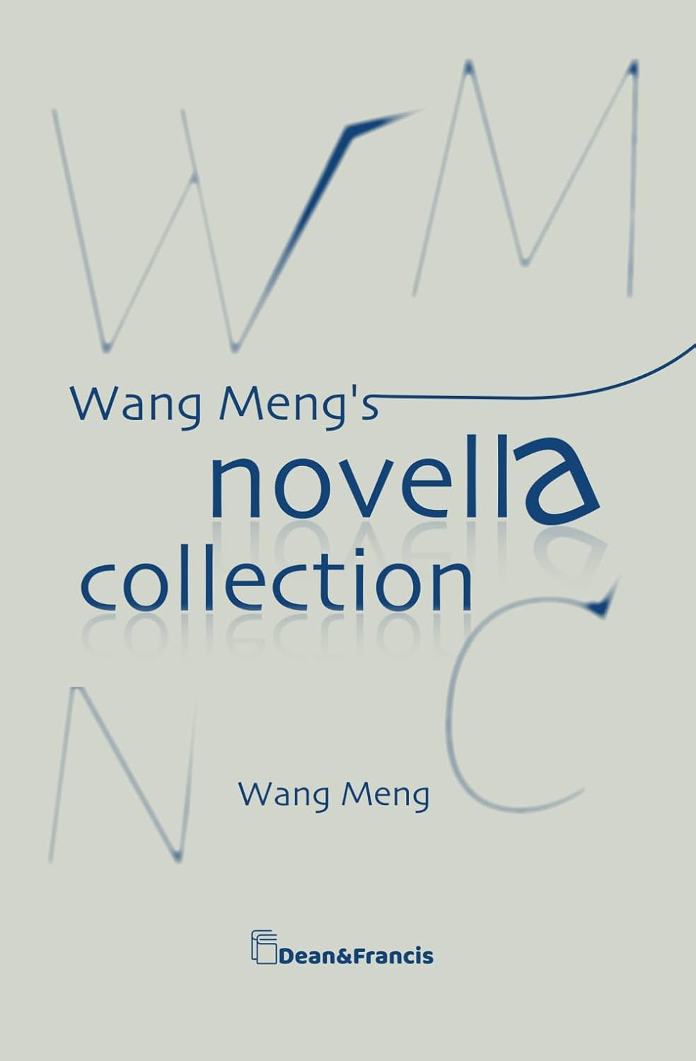 Wang Meng"s Novella Collection